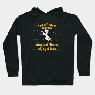 I don't shed, Tri-Colored Cavalier King Charles Spaniel Hoodie